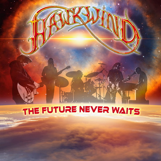 The Future Never Waits - HAWKWIND
