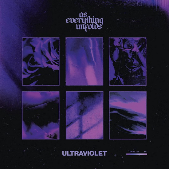 Ultraviolet - AS EVERYTHING UNFOLDS