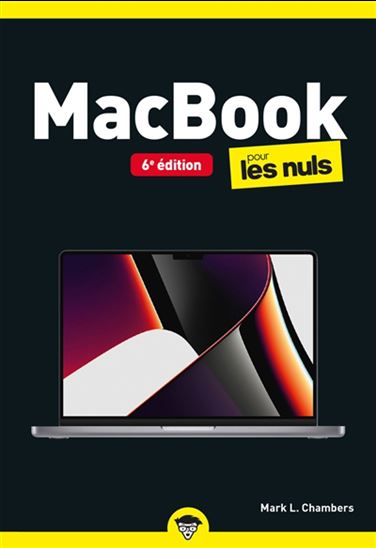 MacBook pour les nuls 6e éd. - MARK L CHAMBERS