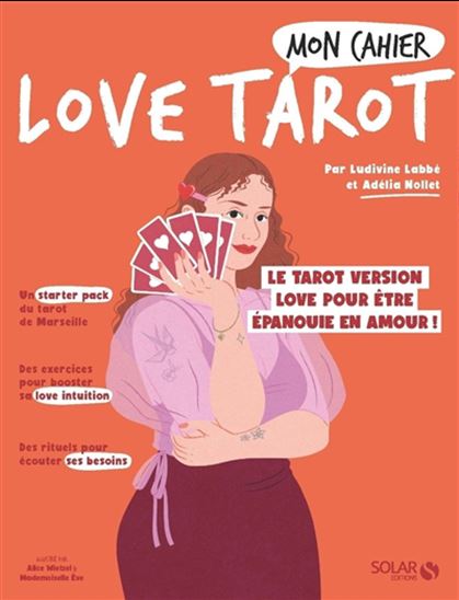 Mon cahier love tarot : le tarot version love pour être épanouie en amour ! - COLLECTIF