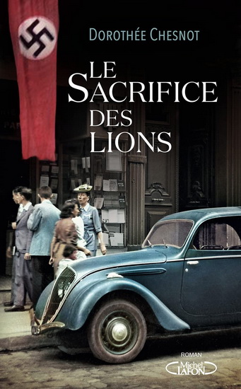 Le Sacrifice des lions - DOROTHÉE CHESNOT