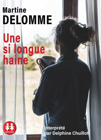 Une si longue haine (CD MP3) - MARTINE DELOMME