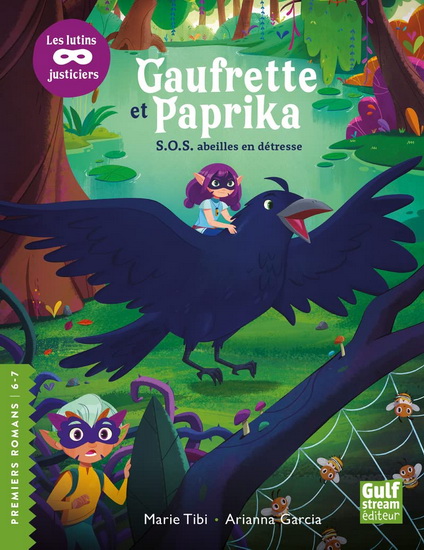 Gaufrette et Paprika : SOS abeilles en détresse - MARIE TIBI - ARIANNA GARCIA
