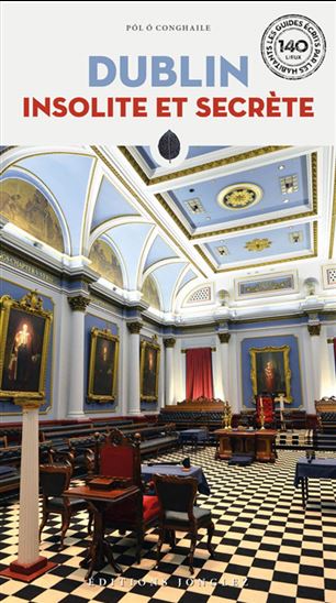 Dublin insolite et secrète N. éd. - POL O CONGHAILE