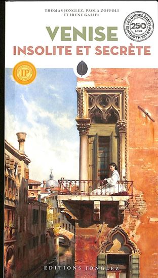 Venise insolite et secrète N. éd. - THOMAS JONGLEZ & AL