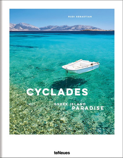 The Cyclades : Greek Island Paradise - RUDI SEBASTIAN