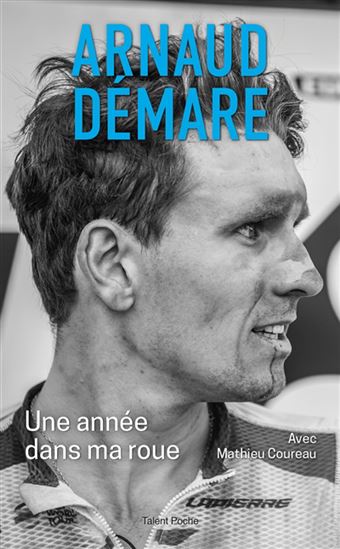 Une année dans ma roue - ARNAUD DÉMARE - MATHIEU COUREAU