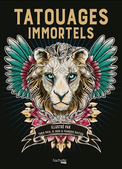 Tatouages immortels - COLLECTIF