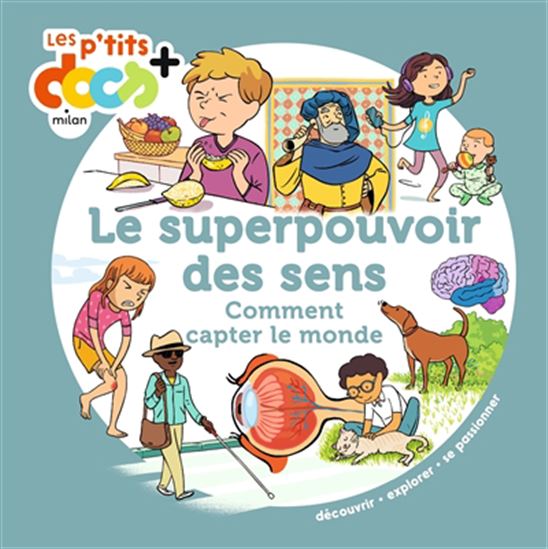 Le Superpouvoir des sens : comment capter le monde - STÉPHANIE LEDU - BENJAMIN STRICKLER