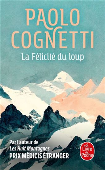 La Félicité du loup - PAOLO COGNETTI