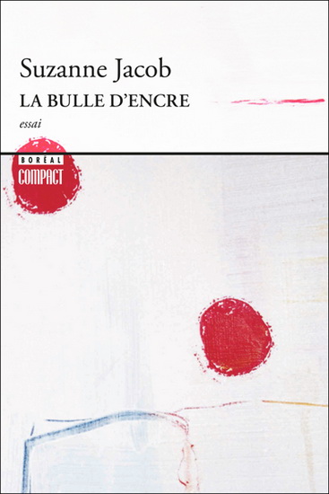 La Bulle d&#39;encre - SUZANNE JACOB