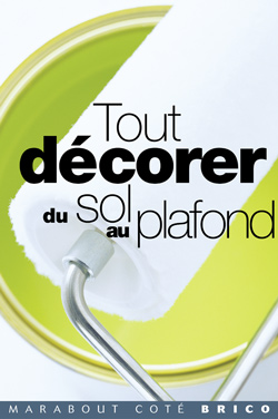 Tout décorer du sol au plafond - COLLECTIF