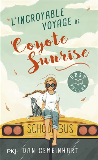 L'Incroyable voyage de Coyote Sunrise #01 - DAN GEMEINHART