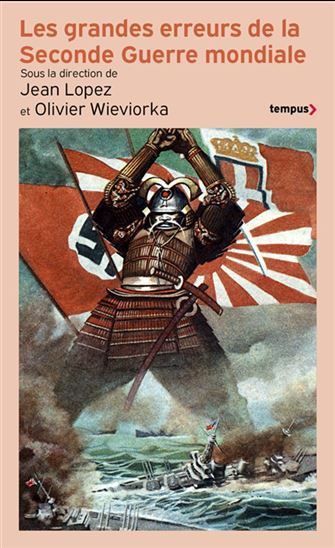 Les Grandes erreurs de la Seconde Guerre mondiale - COLLECTIF