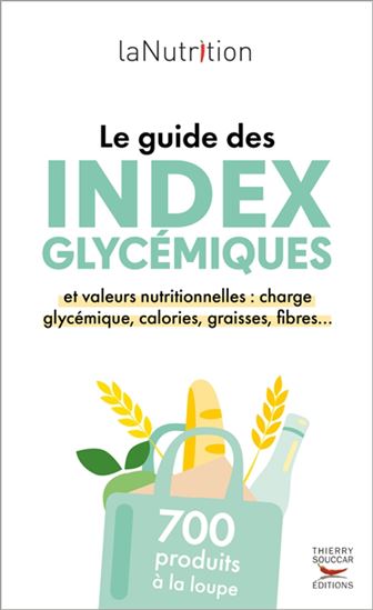 Guide des index glycémiques et valeurs nutritionnelles - COLLECTIF