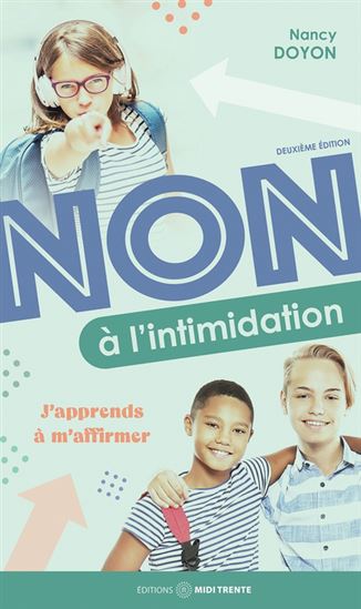 Non à l'intimidation : j'apprends à m'affirmer N. éd. - NANCY DOYON