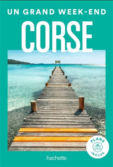 Un grand week-end en Corse - PIERRE PINELLI