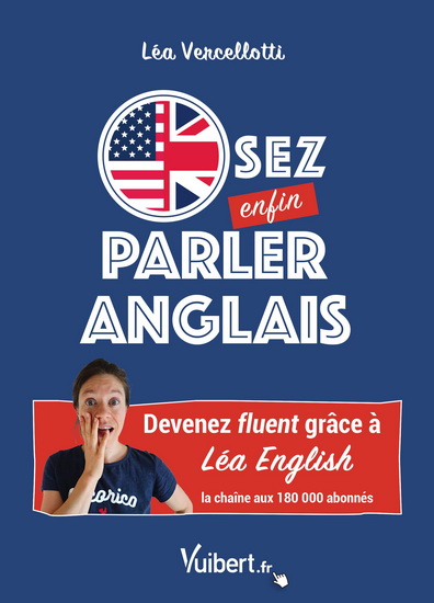 Osez enfin parler anglais - LÉA VERCELLOTTI