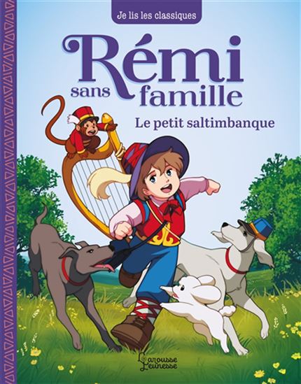Rémi sans famille : Le petit saltimbanque #01 - LAUREEN BOUYSSOU - HECTOR MALOT