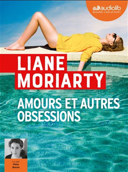 Amours et autres obsessions - LIANE MORIARTY