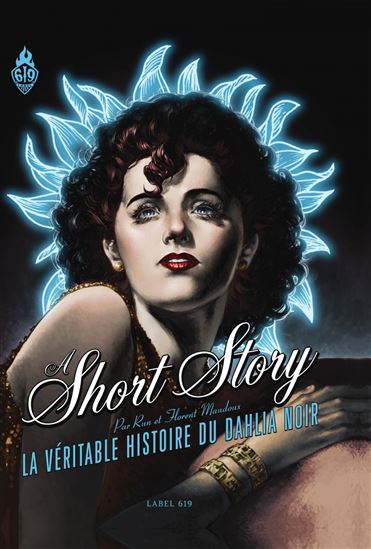 A short story : la véritable histoire du Dahlia Noir - RUN - LAURENT MAUDOU