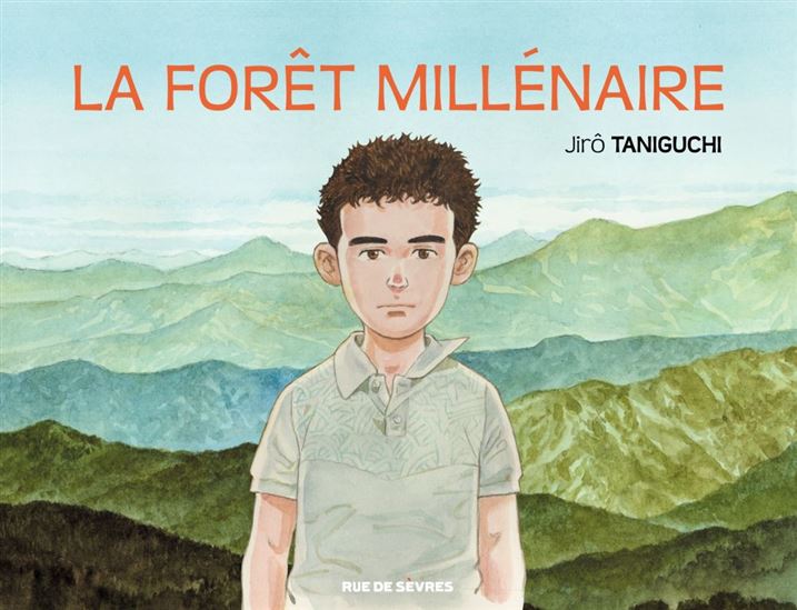 La Forêt millénaire - JIRÔ TANIGUCHI