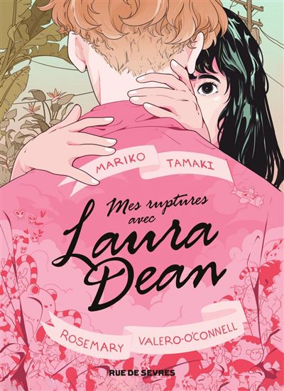 Mes ruptures avec Laura Dean - MARIKO TAMAKI - ROSEMAR VALERO-O'CONNELL