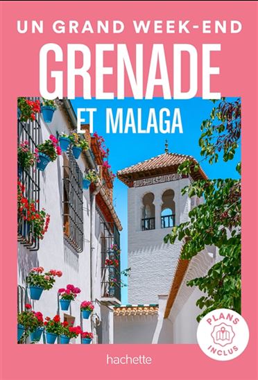 Grenade et Malaga N. éd. - NATHALIE CAMPODONICO