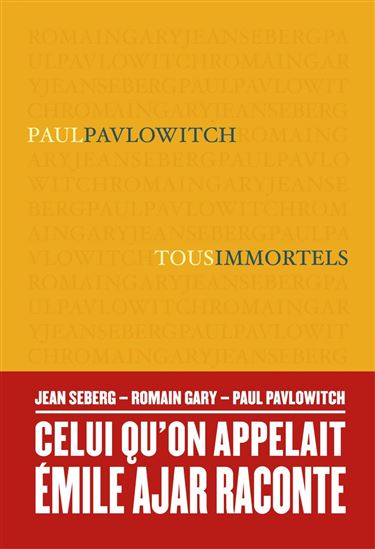 Tous immortels - PAUL PAVLOWITCH
