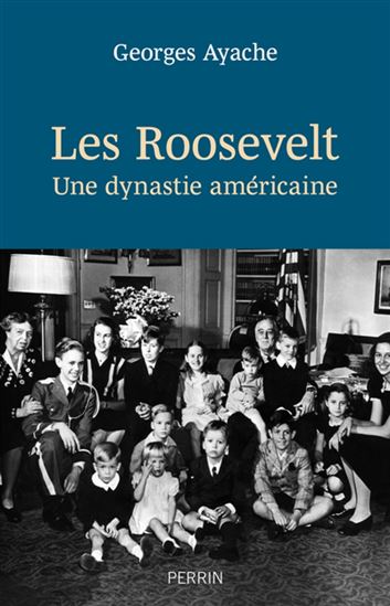 Les Roosevelt - GEORGES AYACHE