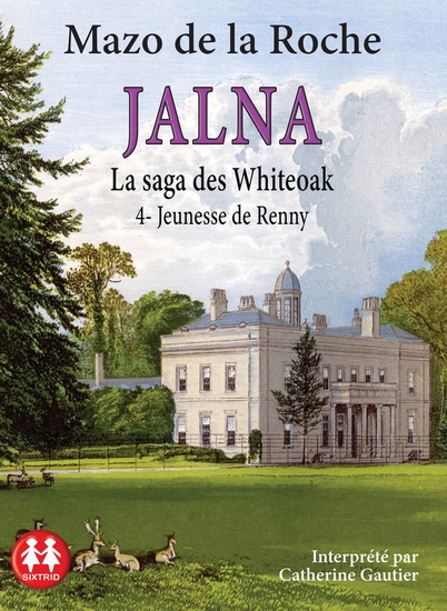 Jalna, la saga des whiteoak T.04 Jeunesse de Renny (CD MP3) - DE LA ROCHE MAZO