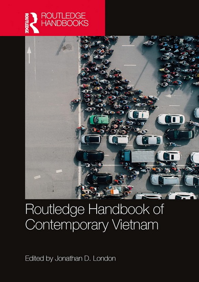 Routledge Handbook of Contemporary Vietnam - JONATHAN D LONDON