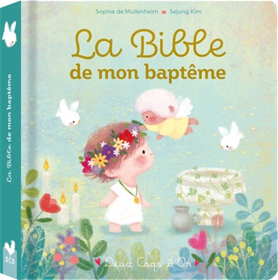 La Bible de mon baptême N. éd. - SOPHIE MULLENHEIM - SEJUNG KIM