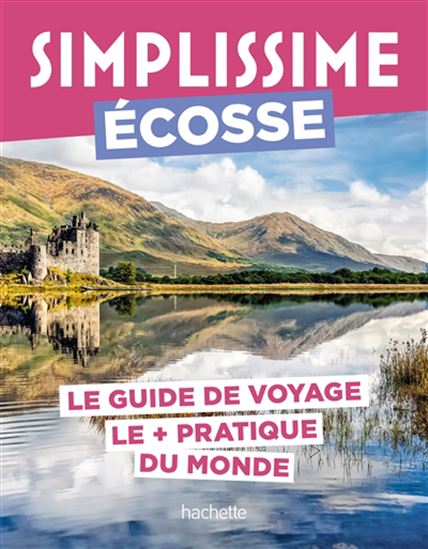 Simplissime : Écosse : le guide de voyage le + pratique du monde - SARAH LACHHAB