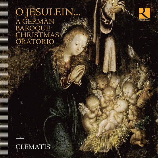 O Jesulein... A German Baroque Christmas Oratorio - COMPILATION CLASSIQUE