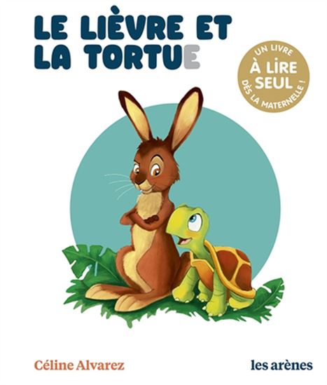 Le Lièvre et la tortue - CÉLINE ALVAREZ - JULIE MACHADO