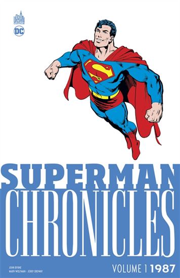 Superman chronicles #01 1987 - JOHN BYRNE & AL