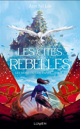 Les Cités rebelles #01 - ANN SEI LIN