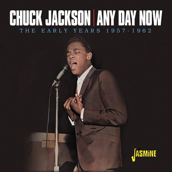 Any Day Now - The Early Years - 1957-1962 - CHUCK JACKSON