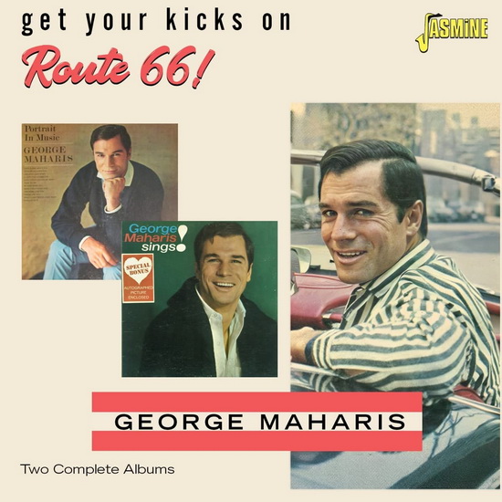 Get Your Kicks On Route 66! - GEORGE MAHARIS