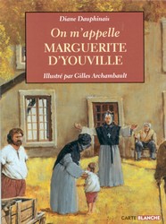 On m&#39;appelle Marguerite d&#39;Youville - DIANE DAUPHINAIS
