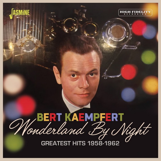 Wonderland By Night - Greatest Hits - 1958-1962 - BERT KAEMPFERT