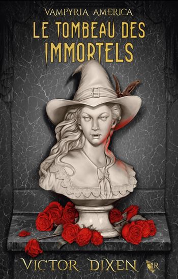 Le Tombeau des Immortels #01 - VICTOR DIXEN