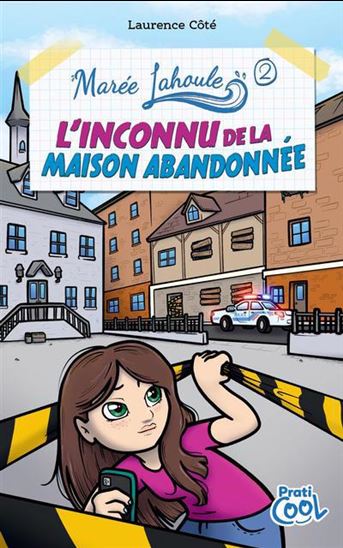 Marée Lahoule : L’inconnu de la maison #02 - LAURENCE CÔTÉ