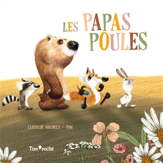 Les Papas poules - POG - CLOTILDE GOUBELY