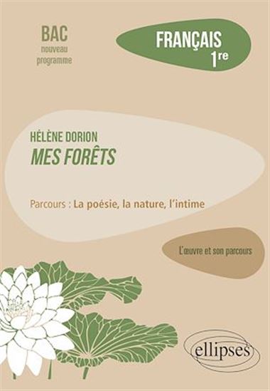Français. Première. L'œuvre et son parcours. Hélène Dorion. - LYDIA BLANC