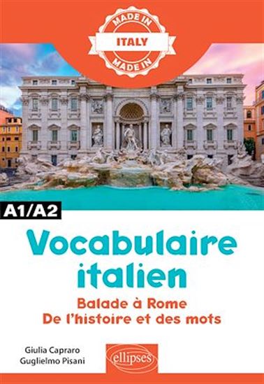 Vocabulaire italien : balade à Rome, de l'histoire et des mots : A1-A2 - GIULIA CAPRARO - GUGLIELMO PISANI