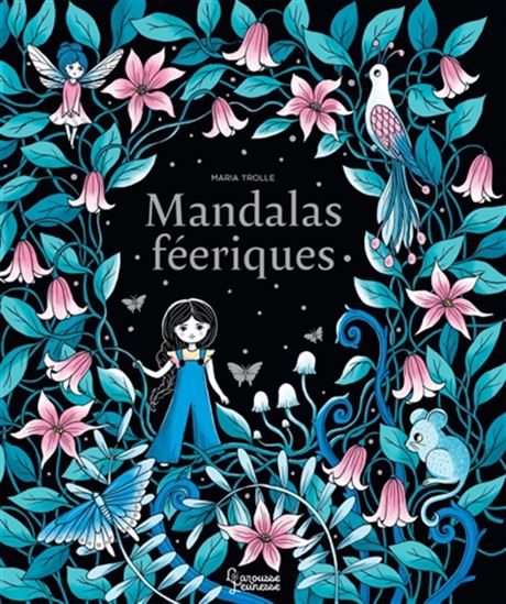 Mandalas féériques - MARIA TROLLE