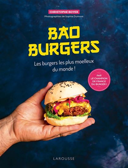 Bao burgers : les burgers les plus moelleux du monde ! - CHRISTOPHE BOYER