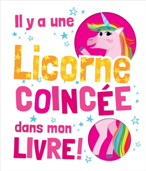 Il y a une licorne coincée dans mon livre ! - KATIE BARNETT